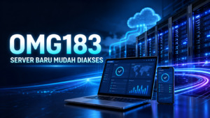 OMG183 Server Baru Mudah di Akses